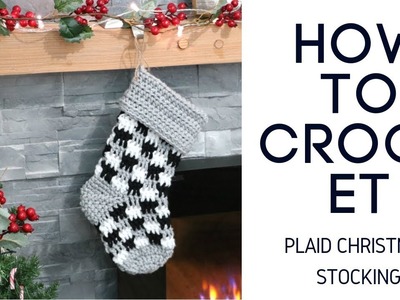 Crochet Plaid Christmas Stocking