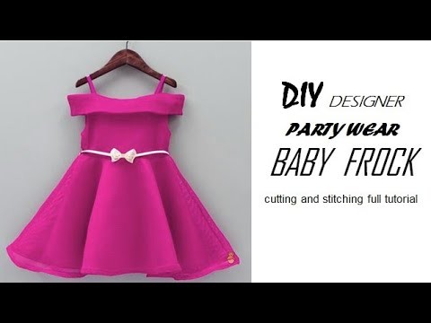 DIY Designer PARTY WEAR baby frock cutting and stitching full tutorial