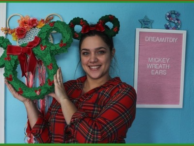 DIY Mickey Ear Wreath and Ears!
