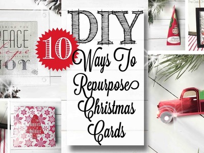 DIY Repurposed Christmas Cards | 10 PROJECTS!