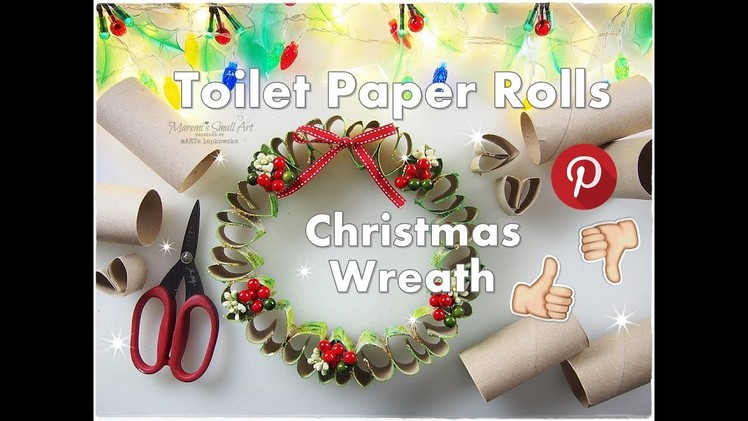 DIY Toilet Paper Rolls Christmas Wreath Pinterest ART Hack Test ♡ Maremi's Small Art ♡