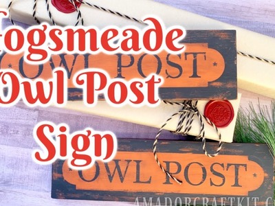 Hogsmeade Owl Post Sign DIY Process