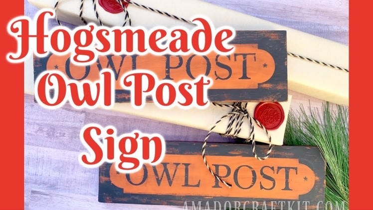 Hogsmeade Owl Post Sign DIY Process