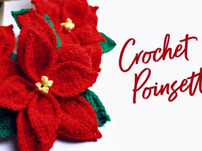 How to crochet a poinsettia flower | Christmas Crochet