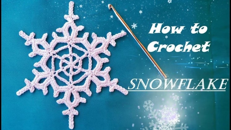 How to Crochet  SNOWFLAKE  Tutorial ( English )