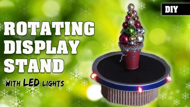 How to make a Rotating Display Stand with LED lights | DIY rotating table