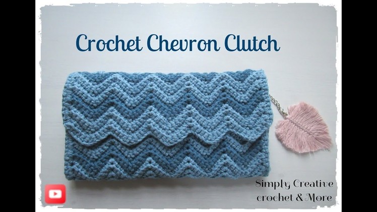 Crochet Chevron Clutch | Body | Part 1