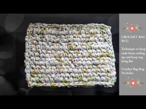 Crochet Knit Stitch Rag Rug. How to get a Square or Rectangle Rag Rug to lie flat and not curl up!