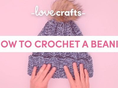 How to Crochet | A Beanie with Make & Do Crew