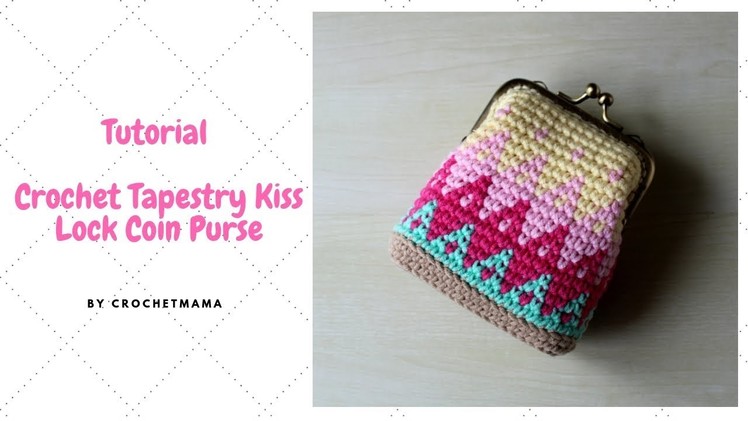 How to Crochet a Kiss Lock Coin Purse
