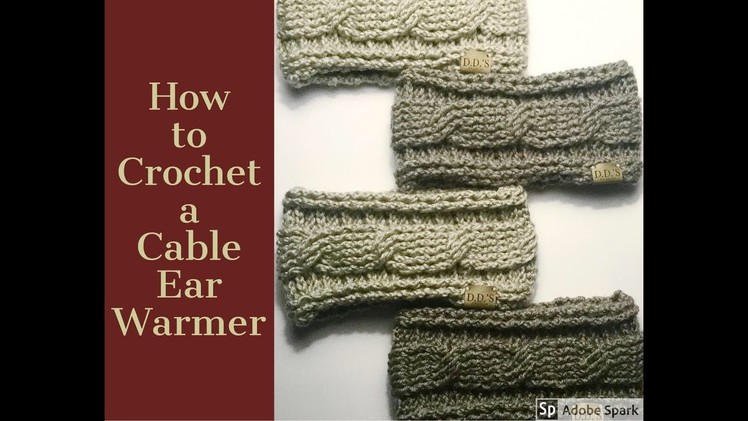 How to Crochet an Ear Warmer Headband: The Arabella Cable Crochet Ear Warmer