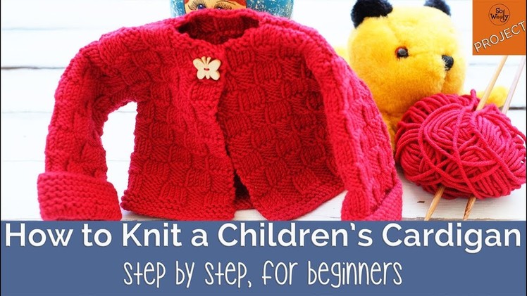 How to knit a Kid's Cardigan for beginners (Sizes 0-24 months old)