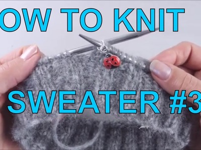 How to Knit a Sweater for Beginners Step by Step #3