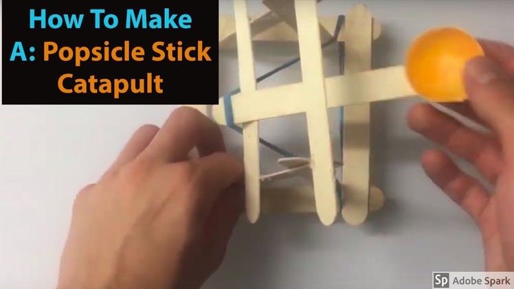 How to Make A Popsicle Stick Catapult (2018)