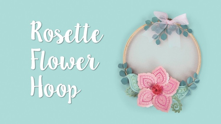How to Make a Rosette Flower Hoop!
