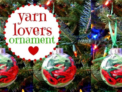 How To Make a Yarn Lovers Ornament