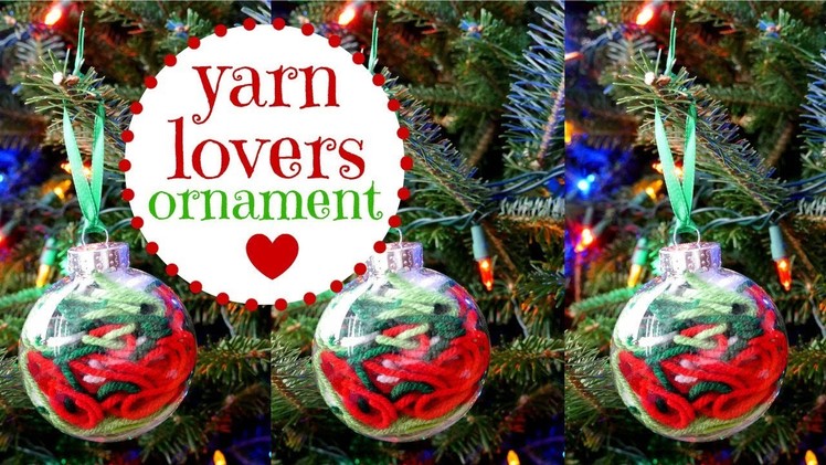 How To Make a Yarn Lovers Ornament
