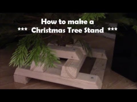 How to make a Christmas Tree stand Wooden Christmas tree holder