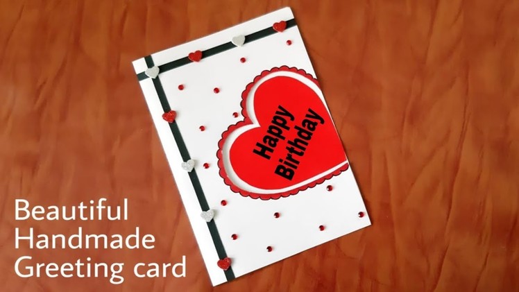 Beautiful Birthday Greeting  Card idea. DIY Birthday card. complete Tutorial