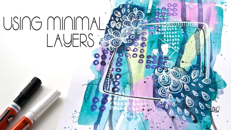 How To Build A Mixed Media Art Journal Using Minimal Layers