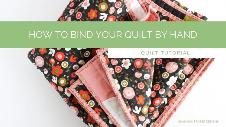 How to hand bind your quilts | Quilting Tutorial