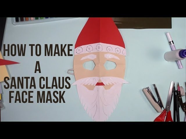 How to Make a Santa Claus Paper Face Mask