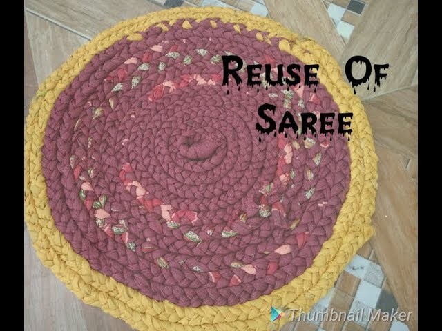 Make How To Make Doormat With Old Saree How To Make Doormat With