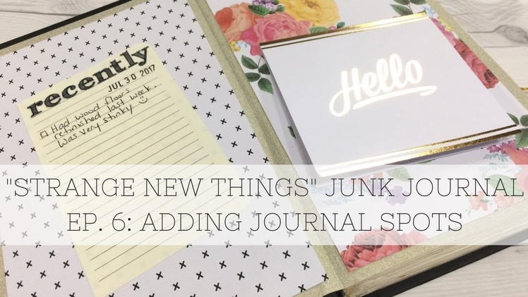 My 1st Junk Journal - Adding Journaling Spots