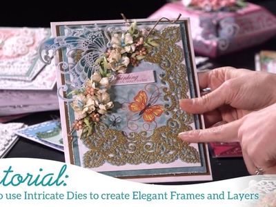 Tips to use Intricate Dies to create Elegant Frames and Layers