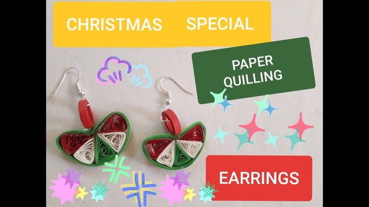 CHRISTMAS SPECIAL EARRINGS. COLOURFUL EARRINGS. HOW TO MAKE EASY DIY PAPER QUILLING EARRINGS