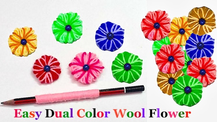 DIY-Easy Dual color Wool Flowers step by step at home | DIY- woolen thread flower making idea