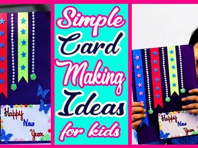 DIY Handmade Cards for New Year 2019 ♥️,How to make Cards,for kids(India)