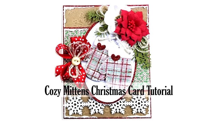 Vintage Mittens Christmas Greeting Card Polly's Paper Studio GSL Chipboard Tutorial Process DIY