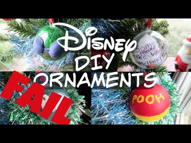 DIY Disney Christmas Ornaments  FAIL