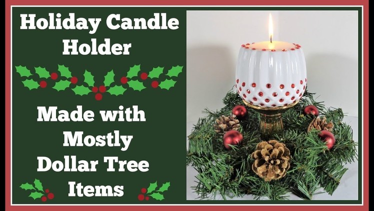 Holiday Candle Holder ???? Easy DIY Can be made for Anytime!