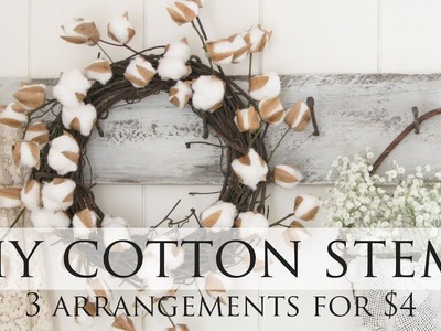 DIY Cotton Stems ~ Farmhouse Decor