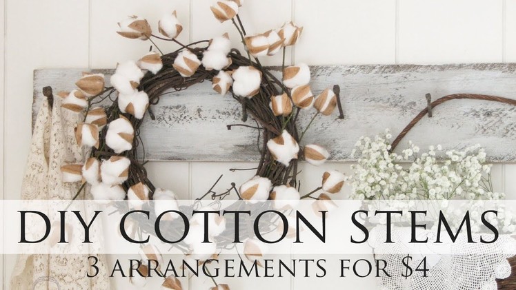DIY Cotton Stems ~ Farmhouse Decor