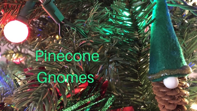 DIY Gnome Pinecone Ornaments