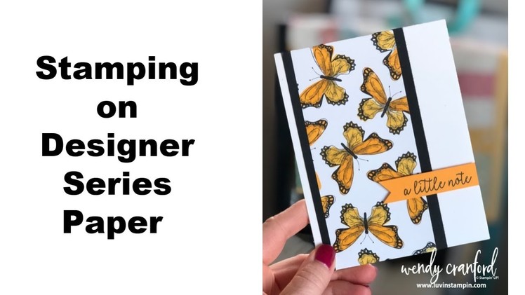 Stamping On Designer Series Paper