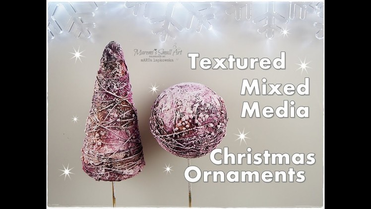 Textured Mixed Media Christmas Tree Ornaments ♡ Maremi's Small Art ♡