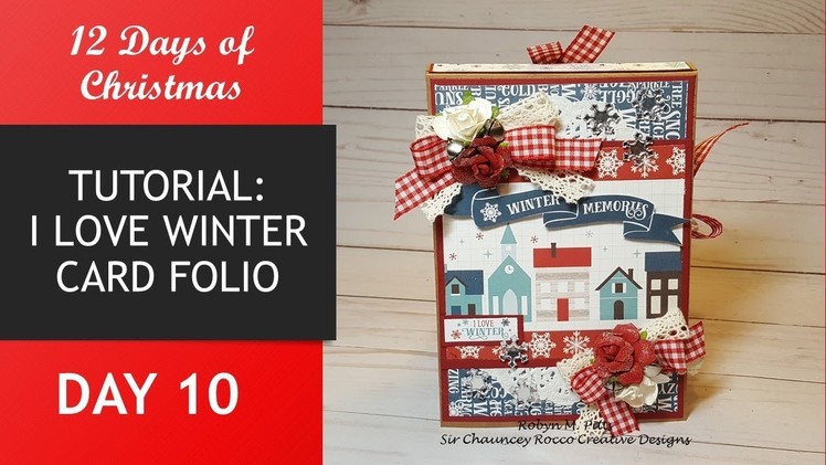 12 Days of Christmas | Day 10 | I Love Winter Card Folio | TUTORIAL