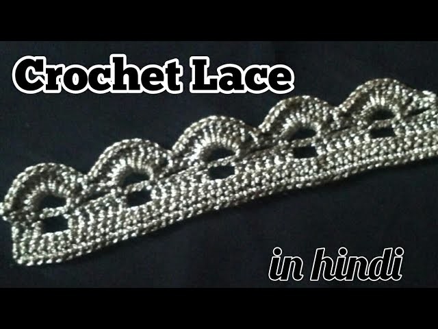 Crochet Easy Lace Pattern in hindi,Crochet dupatta lace pattern,crochet beautifull lace design