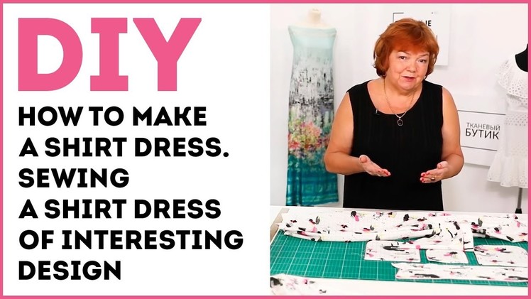 DIY: How to make a shirt dress. Sewing a shirt dress of interesting design.