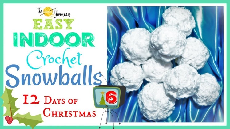 EASY Indoor Crochet Snowballs - Crochet Ball Pattern