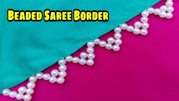 Hand made border. for saree. Duppata. Simple & easy to make. beads work. useful & easy