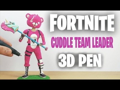 3D Pen | Making Cuddle Team Leader | Fortnite Battle Royale | 3D Pen Lab