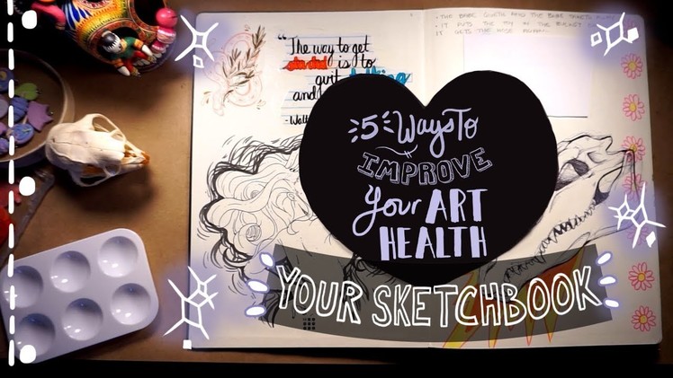5 Ways To Improve Your Art "Health": Your Sketchbook! | Emily Artful