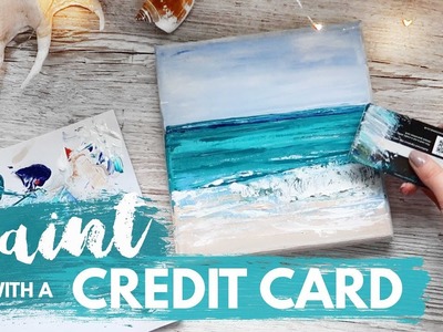 Acrylic PAINTING with a CREDIT CARD?! | Ocean Tutorial