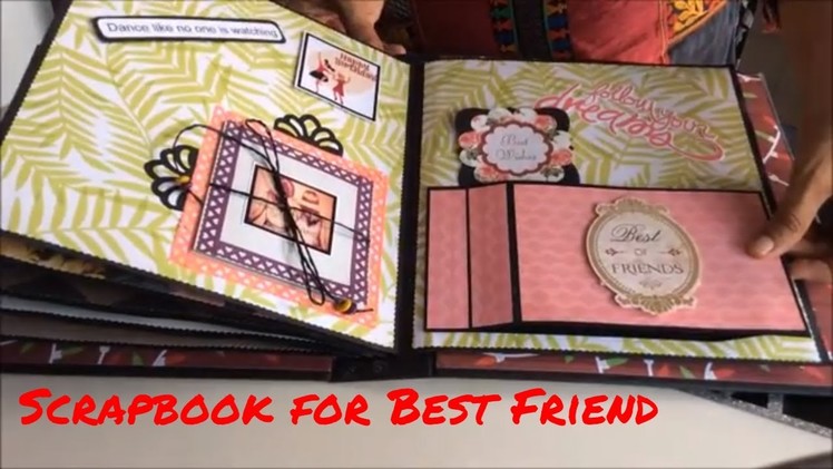 Best gift for best friend.Birthday Scrapbook for best friend.Scrapbook Ideas.Handmade scrapbook 2018