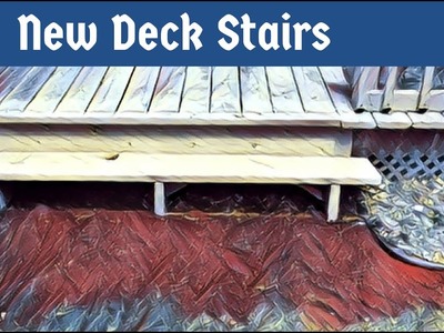 Building a New Deck Stair